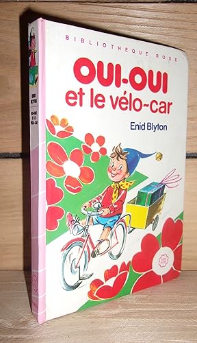 Image du vendeur pour OUI-OUI ET LE VELO-CAR mis en vente par Planet's books
