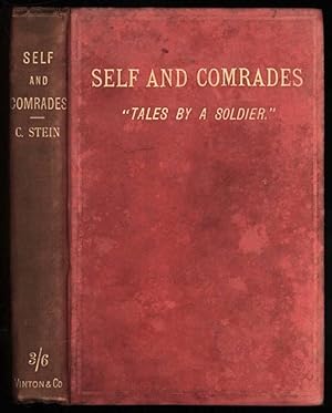Self and Comrades "Tales by a Soldier"