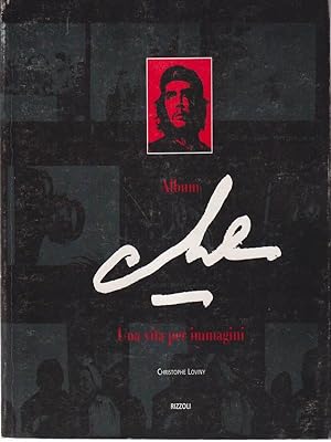 Bild des Verkufers fr Album Che - Una vita per immagini zum Verkauf von Librodifaccia