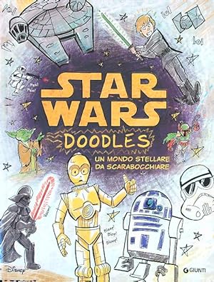 Seller image for Star Wars. Doodles. Un mondo stellare da scarabocchiare for sale by Librodifaccia