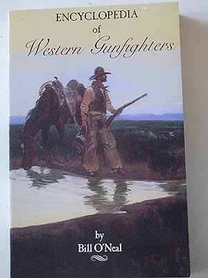 Seller image for Encyclopedia of Western Gunfighters for sale by Powdersmoke Pulps