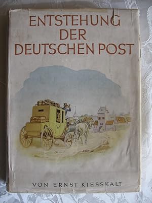 Entstehung der Deutschen Post und ihre Entwicklung bis zum Jahre 1932.