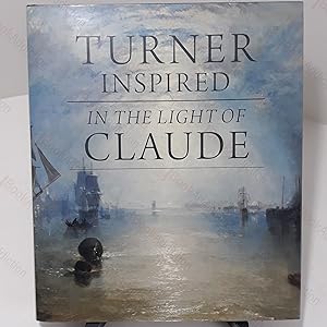 Imagen del vendedor de Turner Inspired : In the Light of Claude a la venta por BookAddiction (ibooknet member)