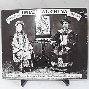 Imperial China : Photographs 1850-1912