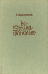 Bild des Verkufers fr Der Strandwanderer. Die wichtigsten Strandpflanzen, Meeresalgen und Seetiere der Nord- und Ostsee zum Verkauf von Antiquariaat Parnassos vof