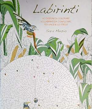 Bild des Verkufers fr Labirinti. 60 disegni da colorare per vincere lo stress zum Verkauf von Librodifaccia