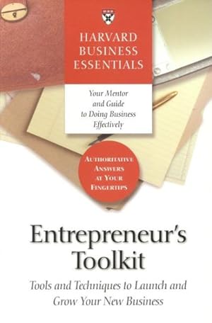 Immagine del venditore per Entrepreneur's Toolkit : Tools and Techniques to Launch and Grow Your New Business venduto da GreatBookPricesUK