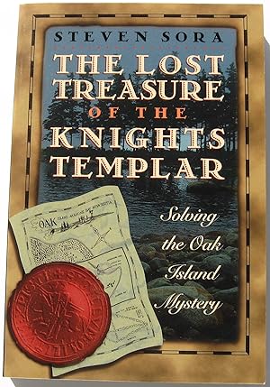 Seller image for THE LOST TREASURE OF THE KNIGHTS TEMPLAR - Solving the Oak Island Mystery for sale by JBK Books