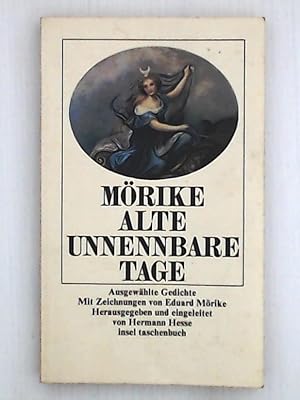 Imagen del vendedor de Alte, unnennbare Tage. Ausgewhlte Gedichte. a la venta por Leserstrahl  (Preise inkl. MwSt.)