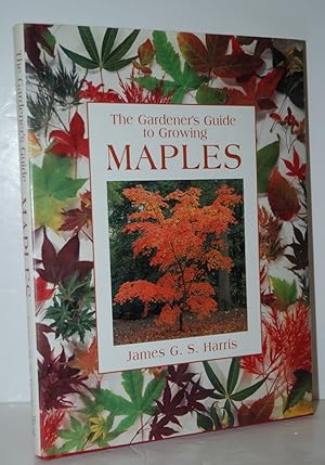 Immagine del venditore per The Gardener's Guide to Growing Maples venduto da Nugget Box  (PBFA)