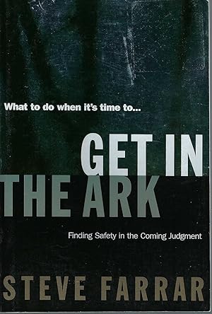 Get In The Ark Finding Safety In The Coming Judgment