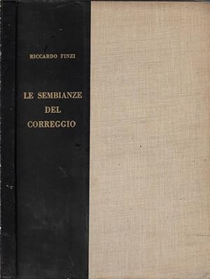 Bild des Verkufers fr Le sembianze del correggio zum Verkauf von Biblioteca di Babele
