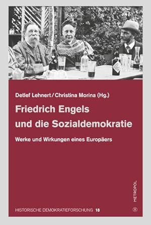 Bild des Verkufers fr Friedrich Engels und die Sozialdemokratie : Werke und Wirkungen eines Europers zum Verkauf von AHA-BUCH GmbH