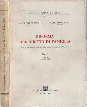 Image du vendeur pour Riforma del diritto di famiglia vol II tomo I art. 90-130 Commento teorico pratico alla legge 19 maggio 1975, n. 151 mis en vente par Biblioteca di Babele