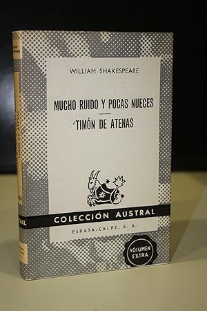 Imagen del vendedor de Mucho ruido y pocas nueces - Timn de Atenas.- Shakespeare, William. a la venta por MUNDUS LIBRI- ANA FORTES