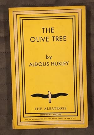 The Olive Tree and other Essays (Albatross Series No. 336)