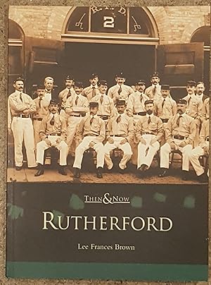 Then and Now: Rutherford