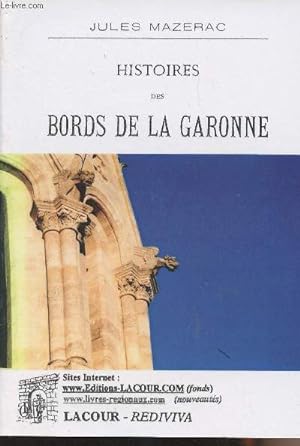 Seller image for Histoires des bords de la Garonne - collection "Rediviva" for sale by Le-Livre