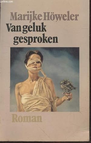 Seller image for Van geluk gesproken for sale by Le-Livre