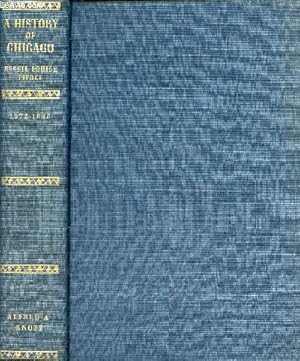 Bild des Verkufers fr A history of Chicago - Volume 1 : The beginning of a city 1673-1848. zum Verkauf von Le-Livre