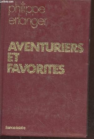 Bild des Verkufers fr Aventuriers et favorites zum Verkauf von Le-Livre
