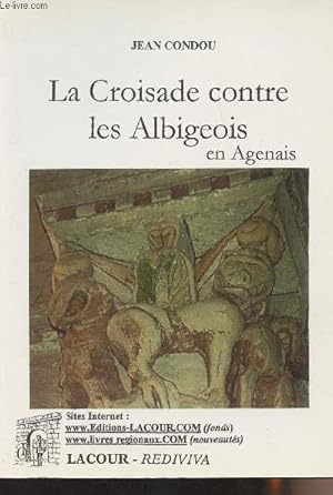 Image du vendeur pour La croisade contre les Albigeois en Agenais - collection "Rediviva" mis en vente par Le-Livre