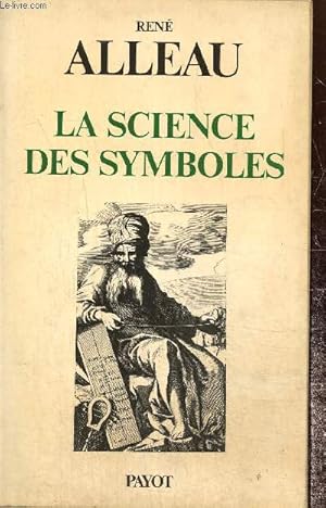 Image du vendeur pour La science des symboles mis en vente par Le-Livre