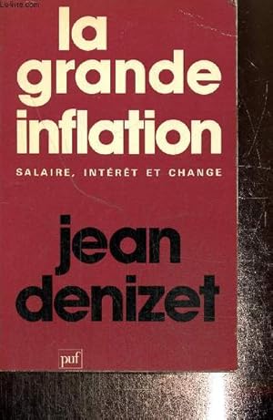 Imagen del vendedor de La grande inflation salaire, intrt et change a la venta por Le-Livre