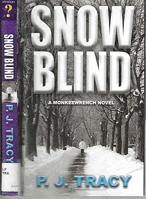 Bild des Verkufers fr Snow Blind A Monkeewrench Novel #4 zum Verkauf von Blacks Bookshop: Member of CABS 2017, IOBA, SIBA, ABA