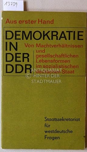 Demokratie in der DDR. Von Machtverhältnissen und gesellschaftlichen Lebensformen im sozialistisc...