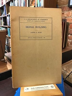 Signal Building: U.S. Department of Commerce; Coast and Geodetic Survey. Special Publication No. 234