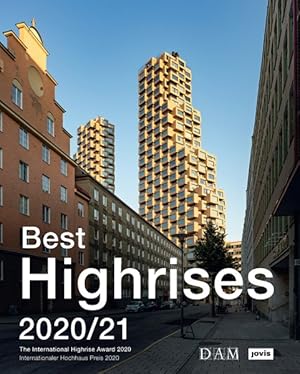 Imagen del vendedor de Best Highrises 2020/21 : The International Highrise Award 2020 a la venta por GreatBookPrices