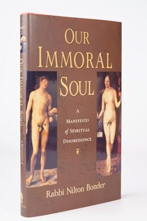 Our Immoral Soul: A Manifesto of Spiritual Disobedience