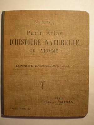 Seller image for Petit Atlas d'Histoire Naturelle de l'homme for sale by Librera Antonio Azorn