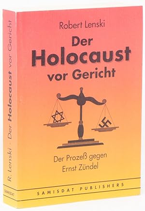 Der Holocaust vor Gericht: Der Prozess Gegen Ernst Zundel