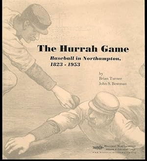 Image du vendeur pour The Hurrah Game Baseball In Northampton, 1823-1953 mis en vente par Lavendier Books