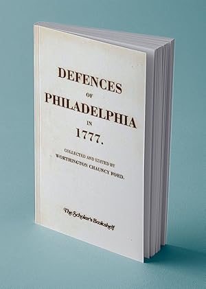 Seller image for DEFENCES OF PHILADELPHIA IN 1777 for sale by Gordian Booksellers
