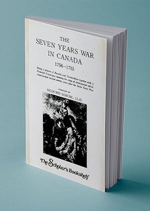 Seller image for THE SEVEN YEARS WAR IN CANADA, 1756-1763 for sale by Gordian Booksellers