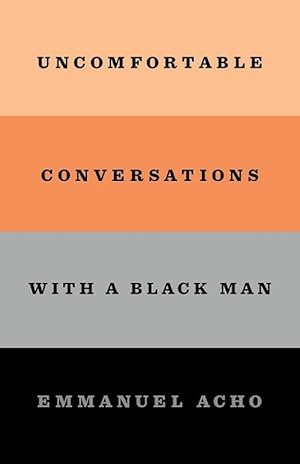 Bild des Verkufers fr Uncomfortable Conversations with a Black Man (Paperback) zum Verkauf von AussieBookSeller