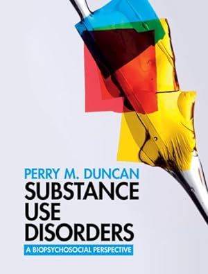 Seller image for Substance Use Disorders : A Biopsychosocial Perspective for sale by GreatBookPrices