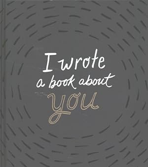 Seller image for I Wrote a Book About You for sale by GreatBookPrices