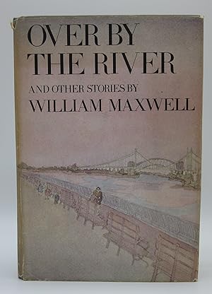 Seller image for Over by the River and Other Stories for sale by Open Boat Booksellers