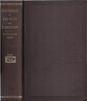 Immagine del venditore per Proceedings of the National Conference of Charities and Correction; at the Thirty-Fourth Annual Session Held in the City of Minneapolis, Minn., June 12th to 19th, 1907 venduto da Crossroad Books