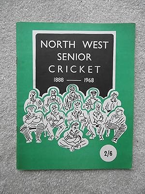North West Senior Cricket 1888-1968 [Northern Ireland]