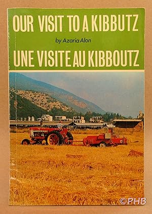 Seller image for Our Visit to a Kibbutz / Une Visite au Kibboutz for sale by Post Horizon Booksellers