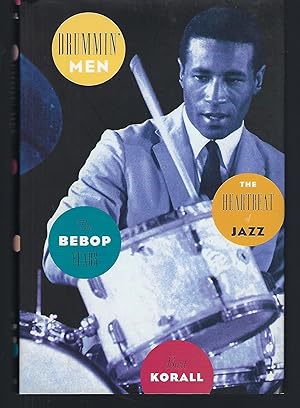 Drummin' Men--The Heartbeat of Jazz: The Bebop Years