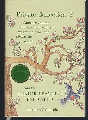 Bild des Verkufers fr Private Collection 2: Recipes from the Junior League of Palo Alto zum Verkauf von Turn-The-Page Books