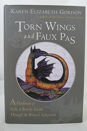 TORN WINGS AND FAUX PAS A Flashbook of Style, a Beastly Guide through the Writer's Labyrinth (DJ ...