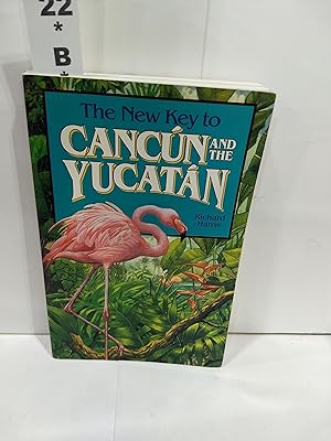 Immagine del venditore per The New Key to Cancun and the Yucatan (New Key Guides) venduto da Fleur Fine Books