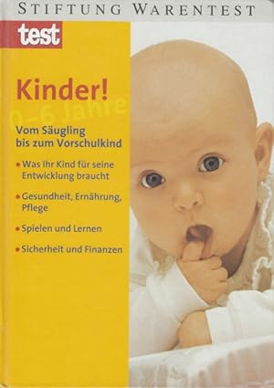 Seller image for Kinder! 0 - 6 Jahre - vom Sugling bis zum Vorschulkind for sale by Leipziger Antiquariat